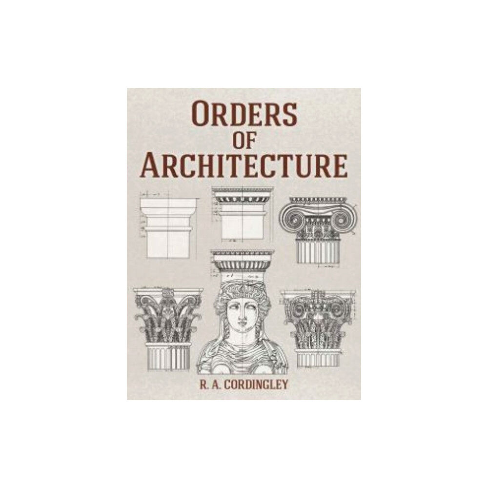 Dover publications inc. Orders of Architecture (häftad, eng)