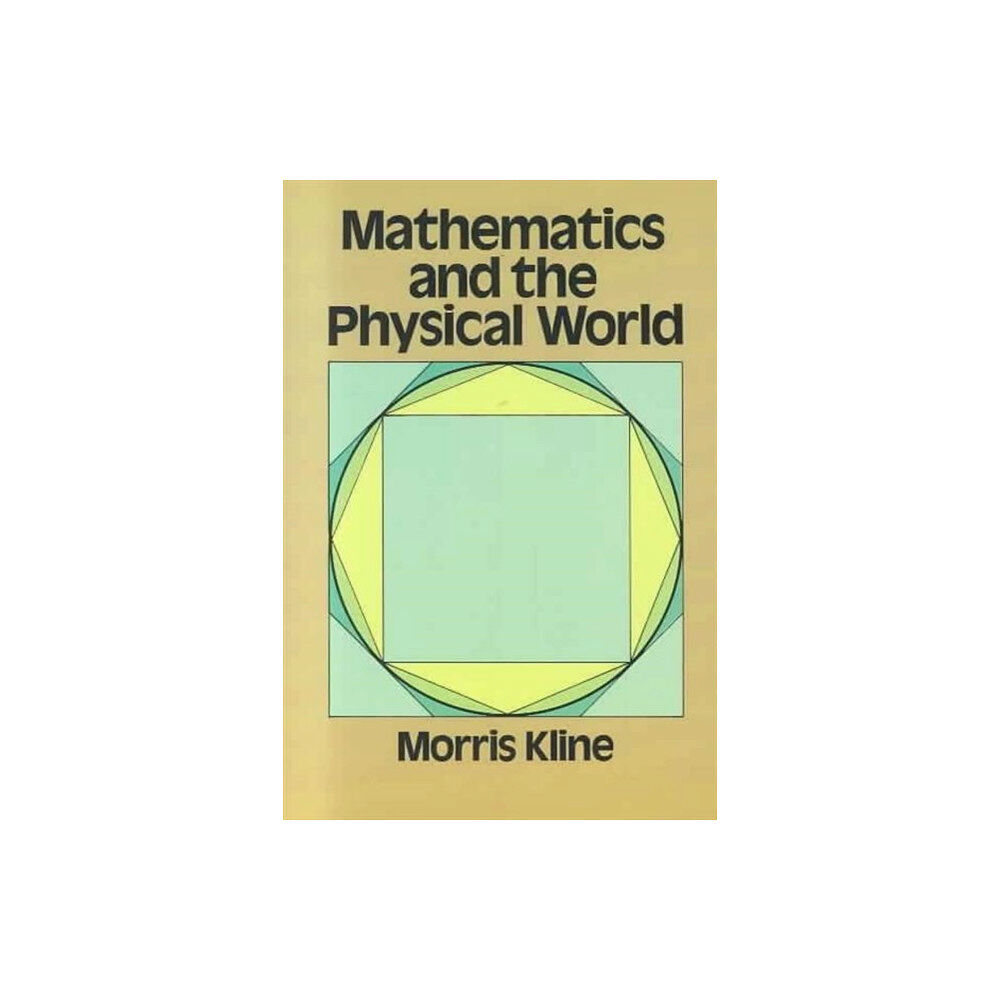 Dover publications inc. Mathematics and the Physical World (häftad, eng)
