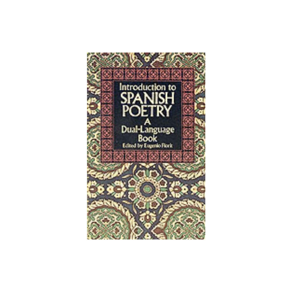 Dover publications inc. Introduction to Spanish Poetry (Dual Language) (häftad, eng)