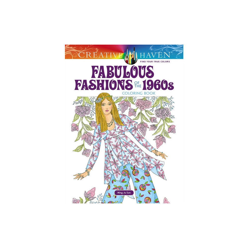 Dover publications inc. Creative Haven Fabulous Fashions of the 1960s Coloring Book (häftad, eng)