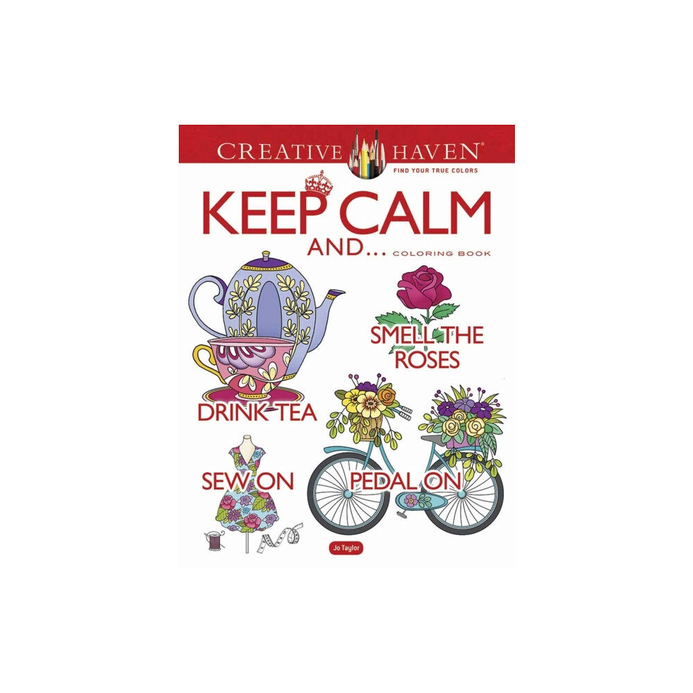 Dover publications inc. Creative Haven Keep Calm And... Coloring Book (häftad, eng)