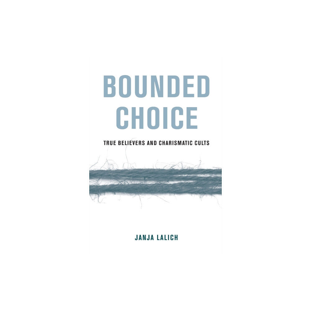 University of california press Bounded Choice (häftad, eng)
