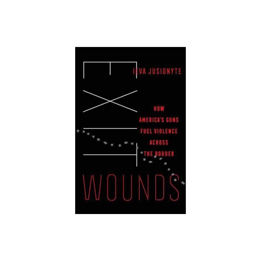 University of california press Exit Wounds (inbunden, eng)