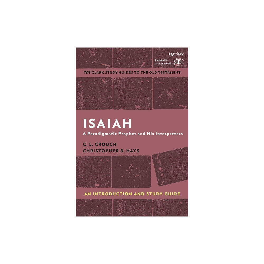 Bloomsbury Publishing PLC Isaiah: An Introduction and Study Guide (häftad, eng)