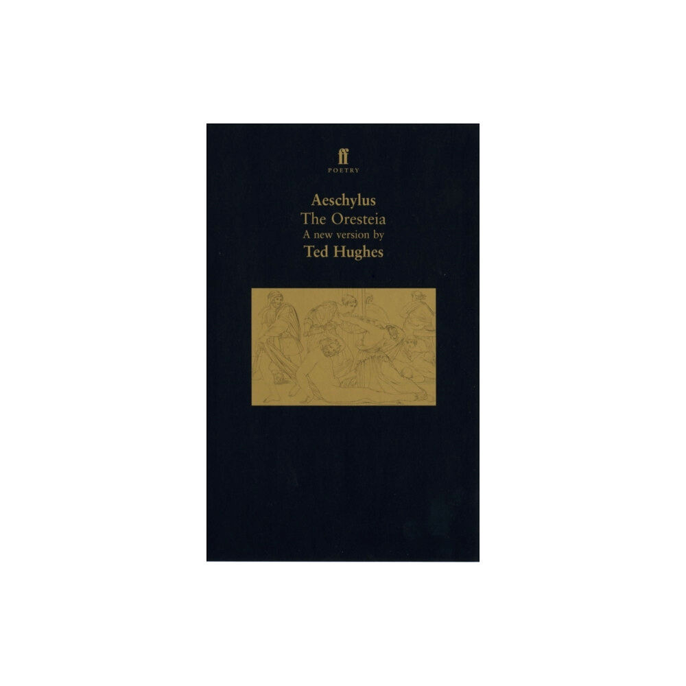 Faber & Faber The Oresteia (häftad, eng)