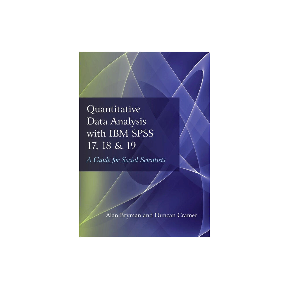 Taylor & francis ltd Quantitative Data Analysis with IBM SPSS 17, 18 & 19 (häftad, eng)