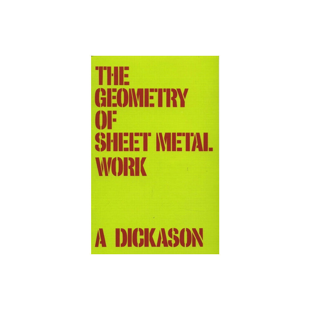 Pearson Education Limited Geometry of Sheet Metal Work, The (häftad, eng)