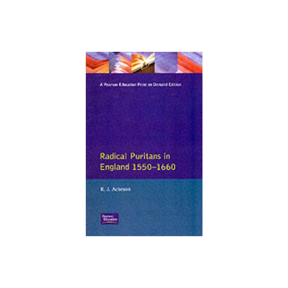 Taylor & francis ltd Radical Puritans in England 1550 - 1660 (häftad, eng)