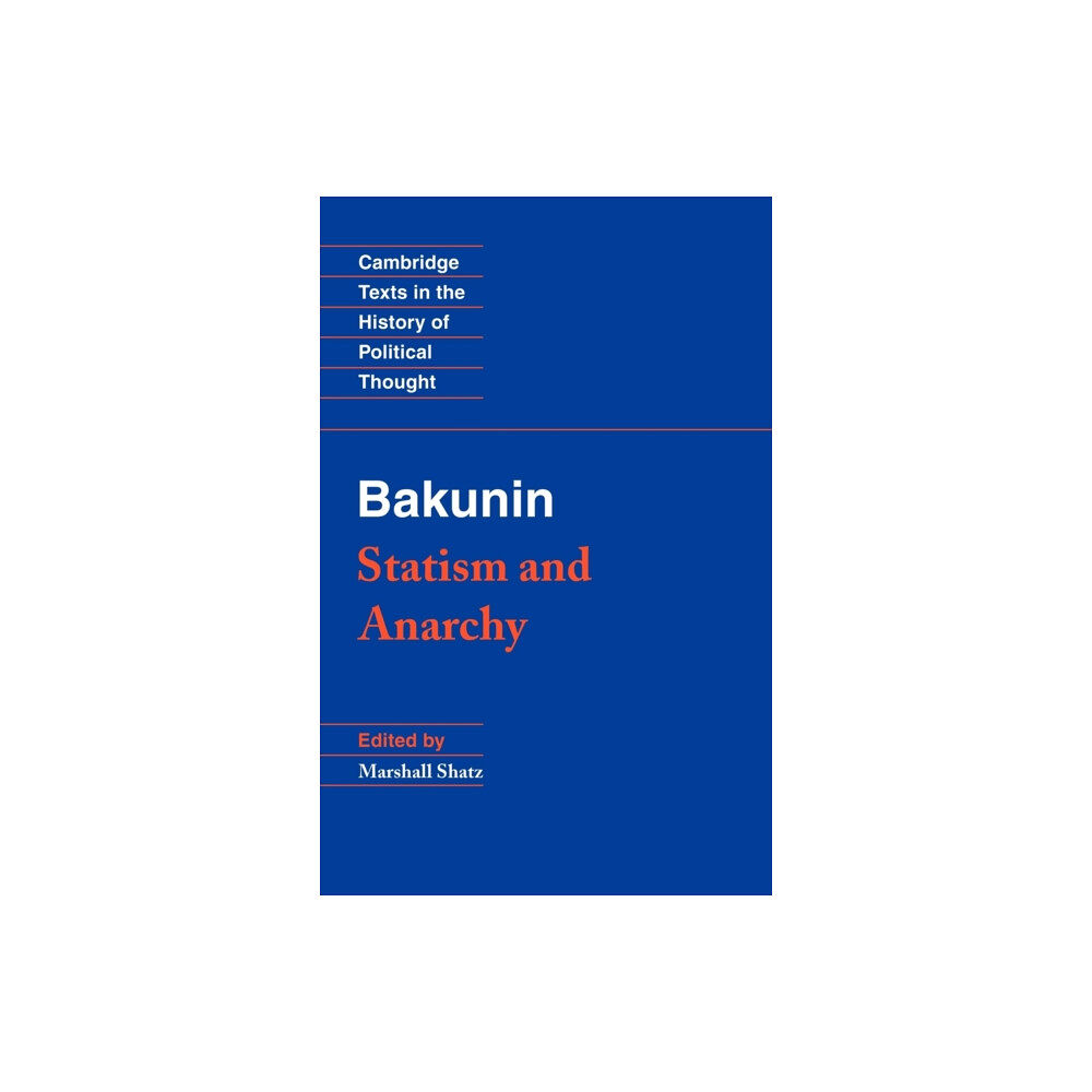 Cambridge University Press Bakunin: Statism and Anarchy (häftad, eng)