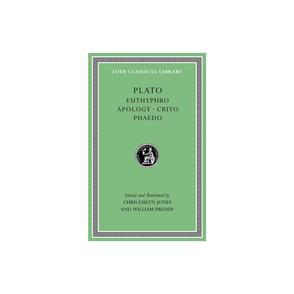 Harvard university press Euthyphro. Apology. Crito. Phaedo (inbunden, eng)