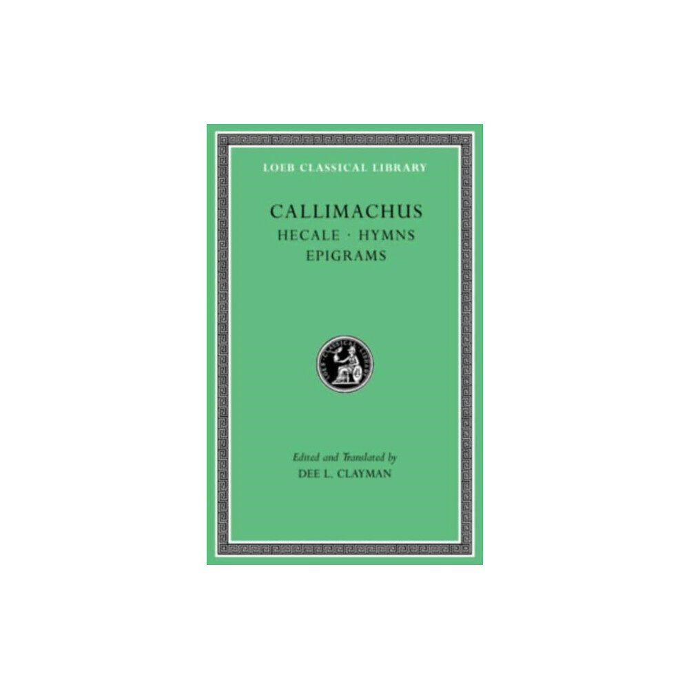 Harvard university press Hecale. Hymns. Epigrams (inbunden, eng)