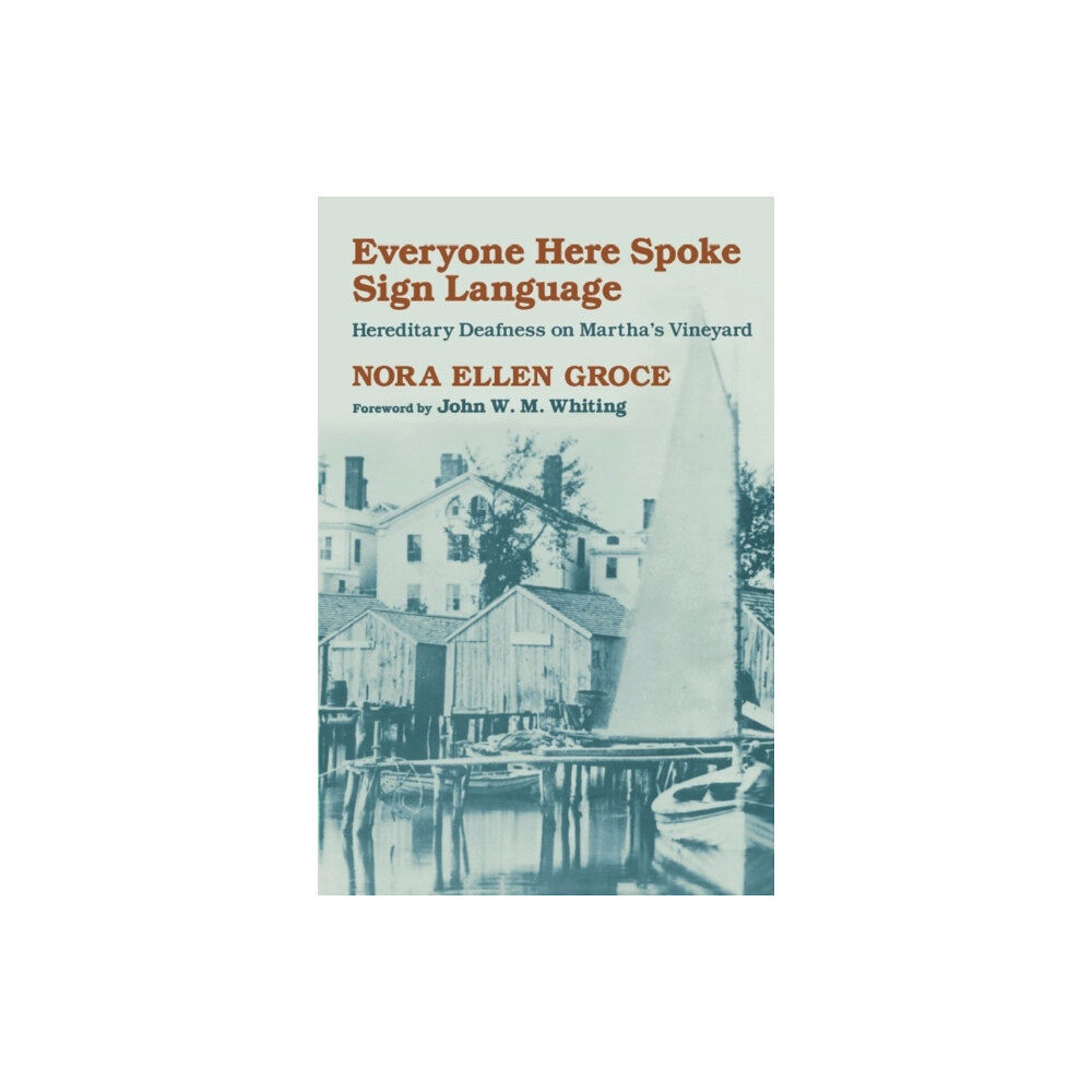 Harvard university press Everyone Here Spoke Sign Language (häftad, eng)