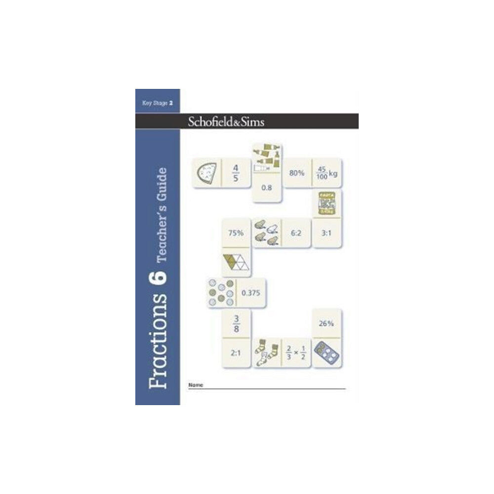 Schofield & Sims Ltd Fractions, Decimals and Percentages Book 6 Teacher's Guide (Year 6, Ages 10-11) (häftad, eng)