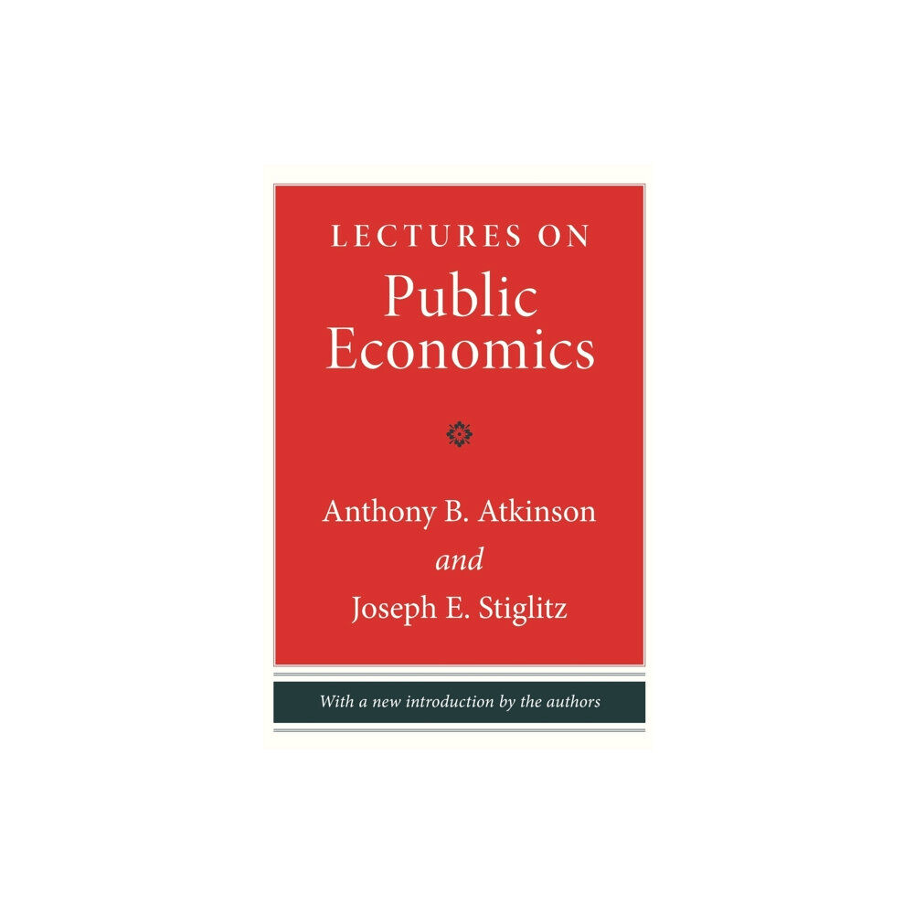Princeton University Press Lectures on Public Economics (inbunden, eng)