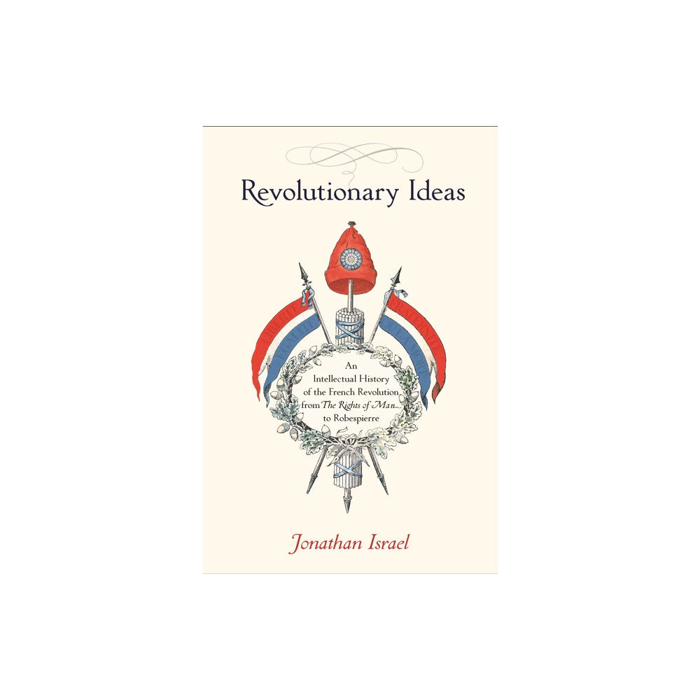 Princeton University Press Revolutionary Ideas (häftad, eng)