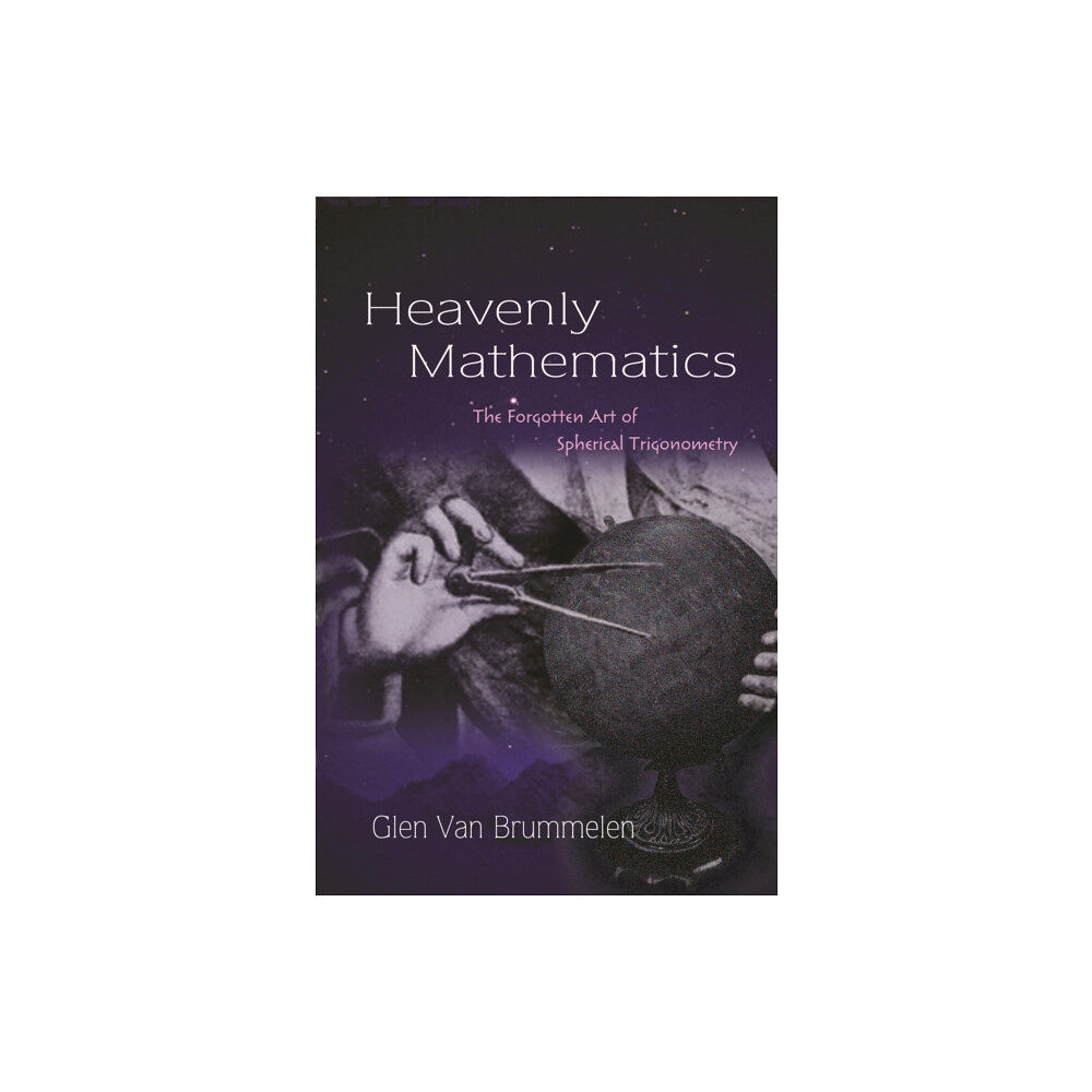 Princeton University Press Heavenly Mathematics (häftad, eng)