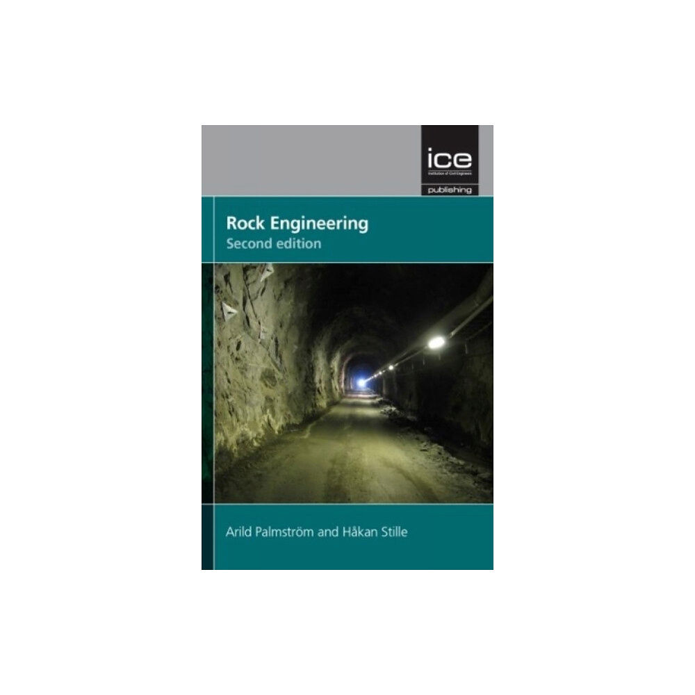 Emerald Publishing Limited Rock Engineering, (inbunden, eng)