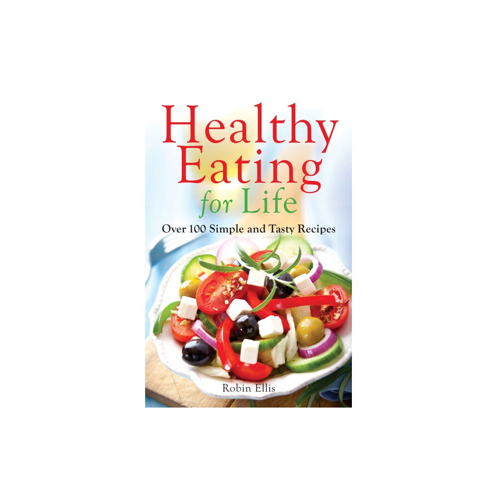 Little, Brown Book Group Healthy Eating for Life (häftad, eng)