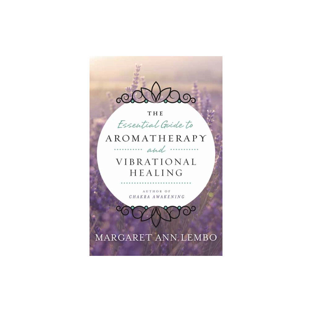 Llewellyn Publications,U.S. The Essential Guide to Aromatherapy and Vibrational Healing (häftad, eng)