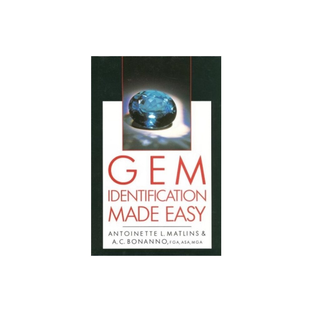 The Crowood Press Ltd Gem Identification Made Easy (inbunden, eng)