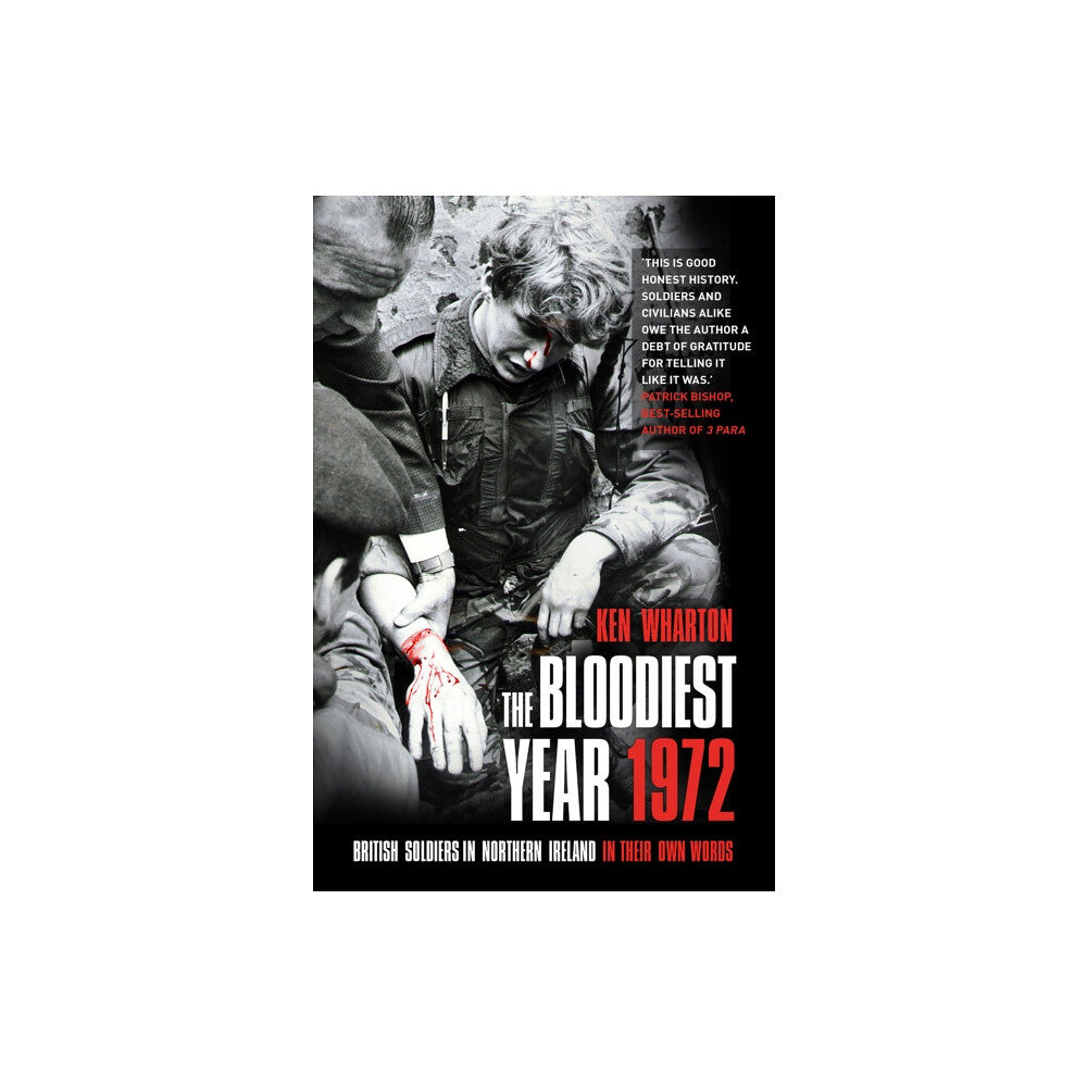 The History Press Ltd The Bloodiest Year 1972 (häftad, eng)