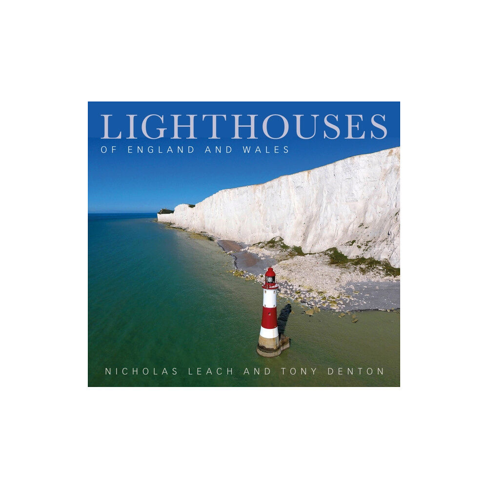 The History Press Ltd Lighthouses of England and Wales (inbunden, eng)