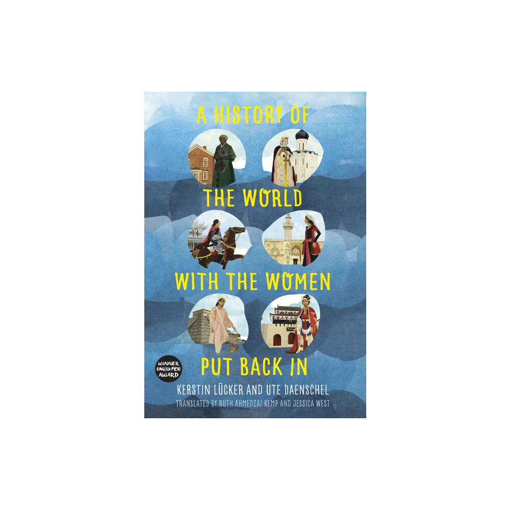 The History Press Ltd A History of the World with the Women Put Back In (häftad, eng)