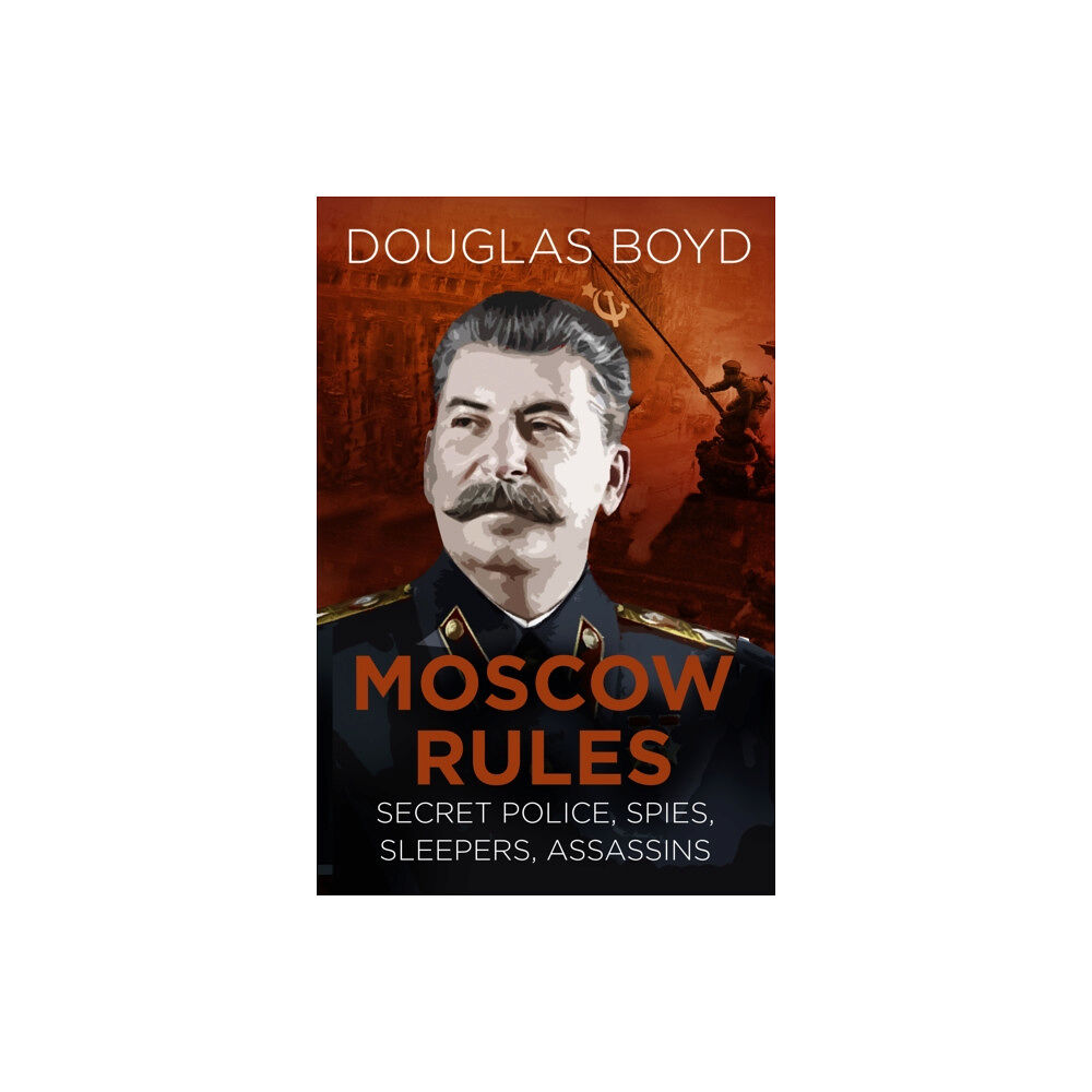 The History Press Ltd Moscow Rules (häftad, eng)