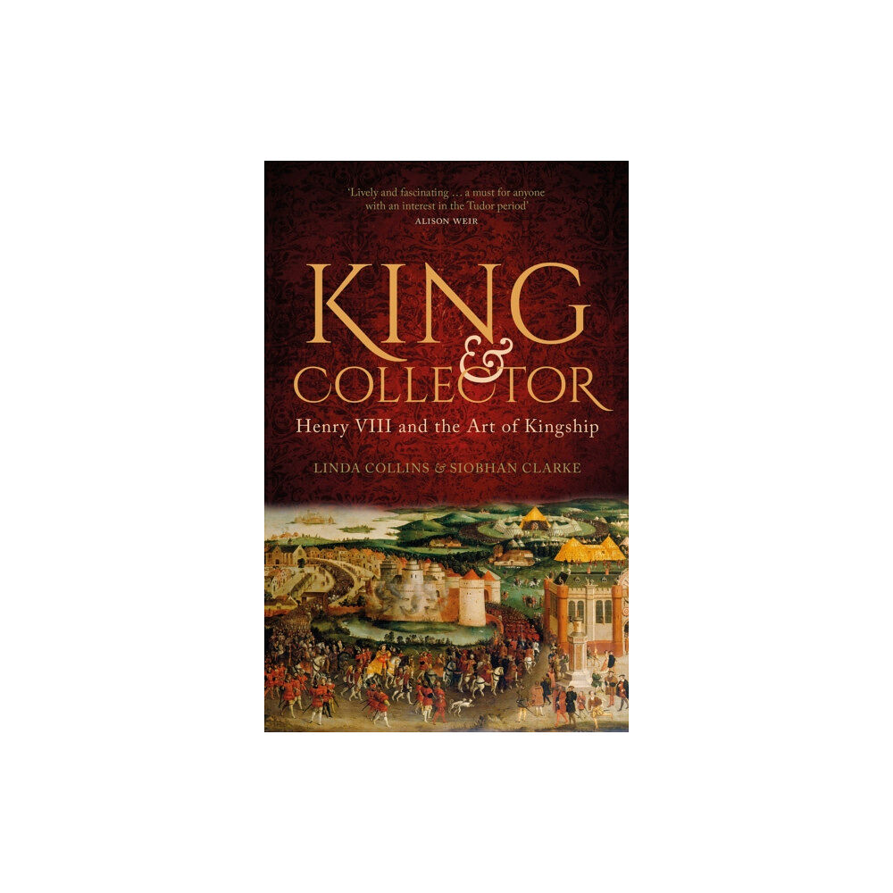 The History Press Ltd King and Collector (inbunden, eng)