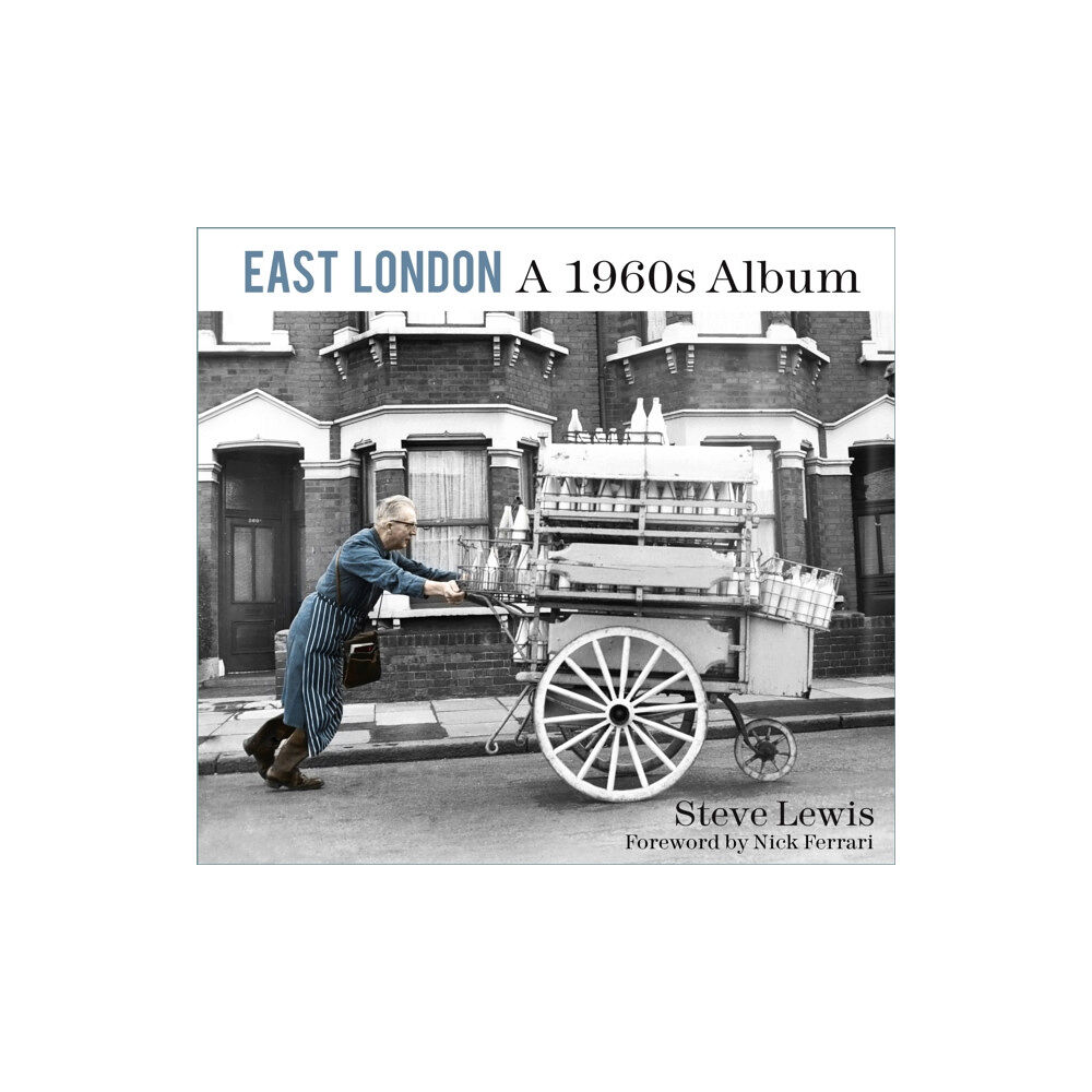 The History Press Ltd East London: A 1960s Album (häftad, eng)