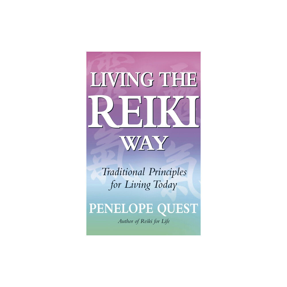 Little, Brown Book Group Living The Reiki Way (häftad, eng)