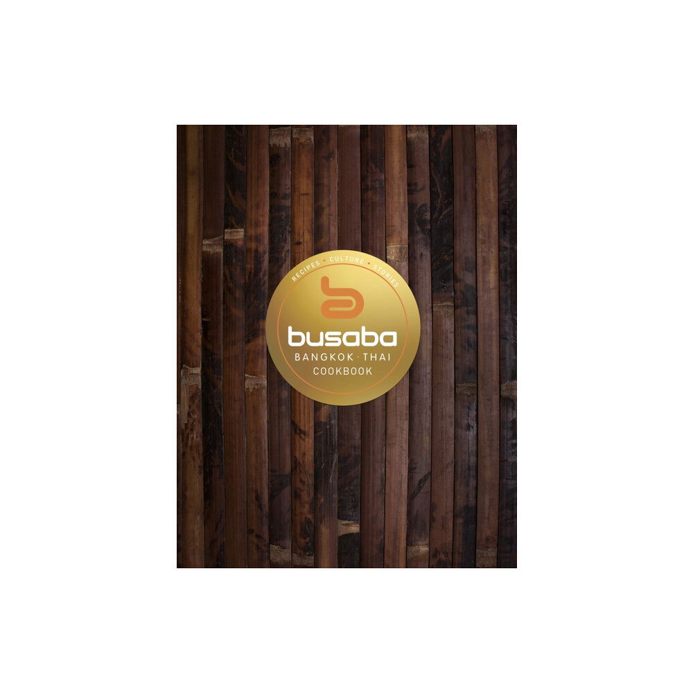 Little, Brown Book Group Bangkok Thai: The Busaba Cookbook (inbunden, eng)