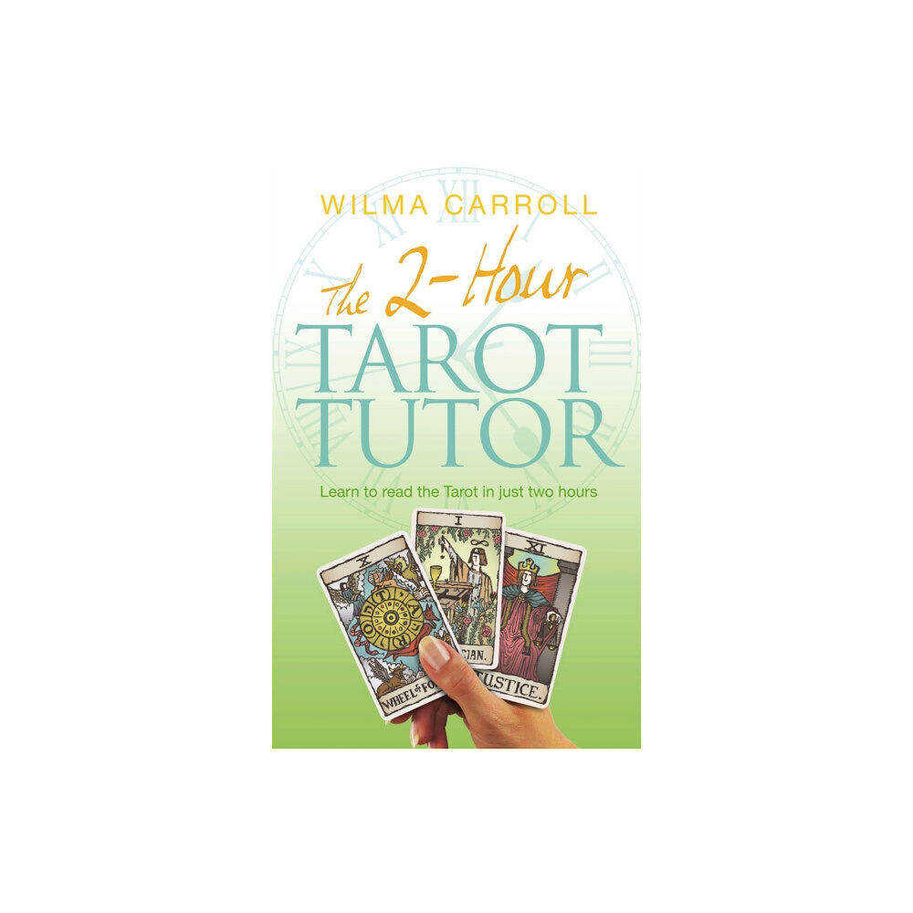 Little, Brown Book Group The 2-Hour Tarot Tutor (häftad, eng)