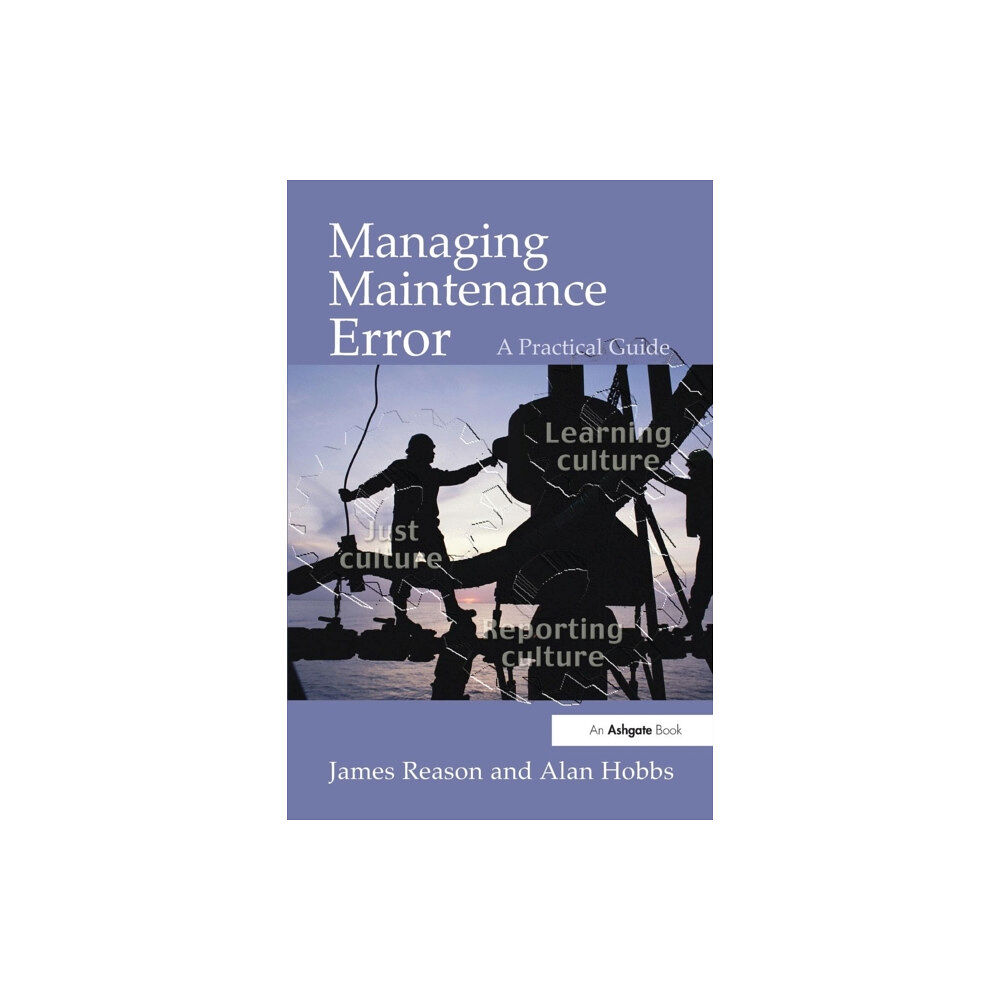 Taylor & francis ltd Managing Maintenance Error (häftad, eng)