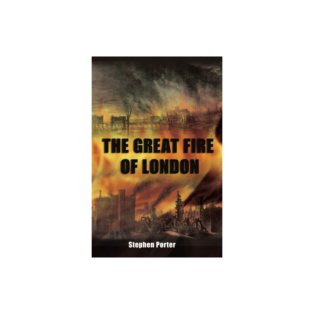 The History Press Ltd The Great Fire of London (häftad, eng)