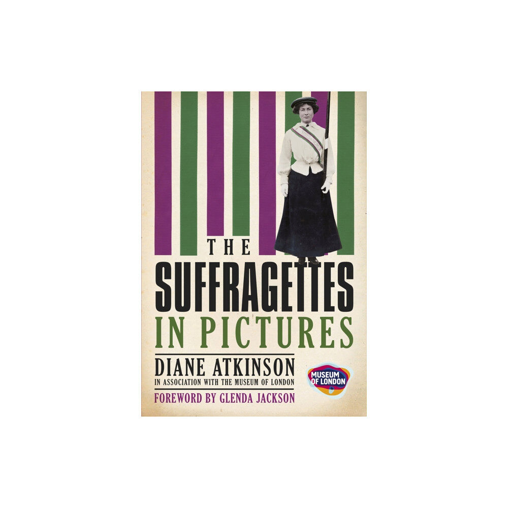 The History Press Ltd The Suffragettes In Pictures (häftad, eng)