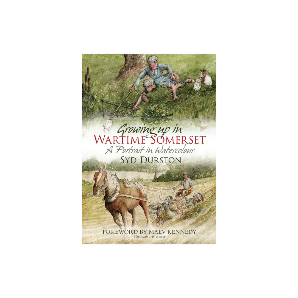 The History Press Ltd Growing Up in Wartime Somerset (häftad, eng)