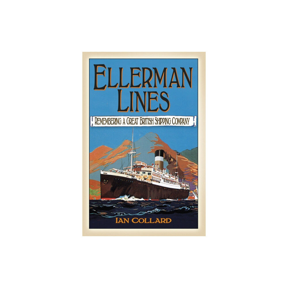 The History Press Ltd Ellerman Lines (häftad, eng)