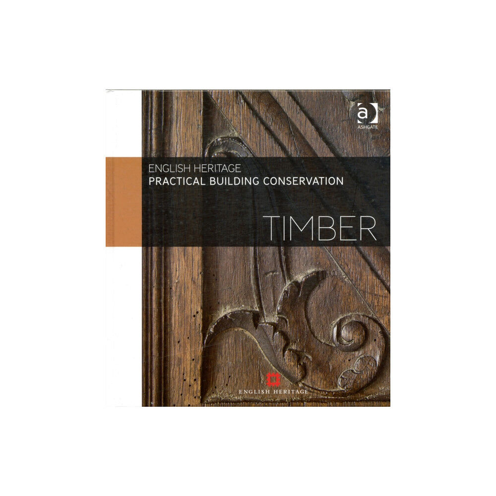 Taylor & francis ltd Practical Building Conservation: Timber (inbunden, eng)