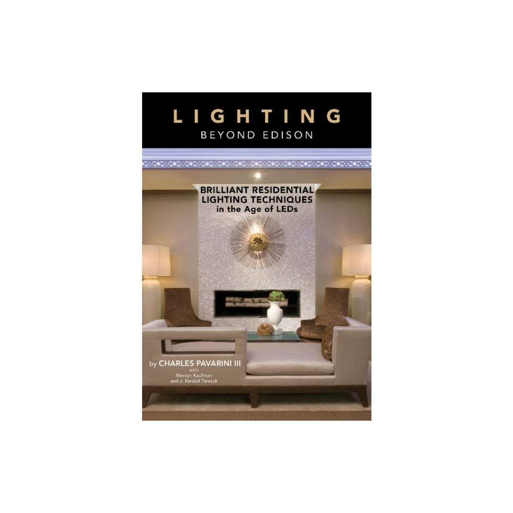 Schiffer Publishing Ltd Lighting beyond Edison (inbunden, eng)