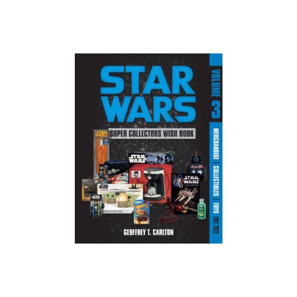 Schiffer Publishing Ltd Star Wars Super Collector's Wish Book, Vol. 3 (inbunden, eng)