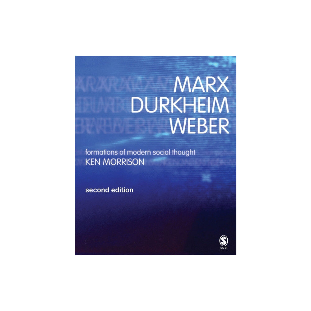 Sage publications inc Marx, Durkheim, Weber (häftad, eng)