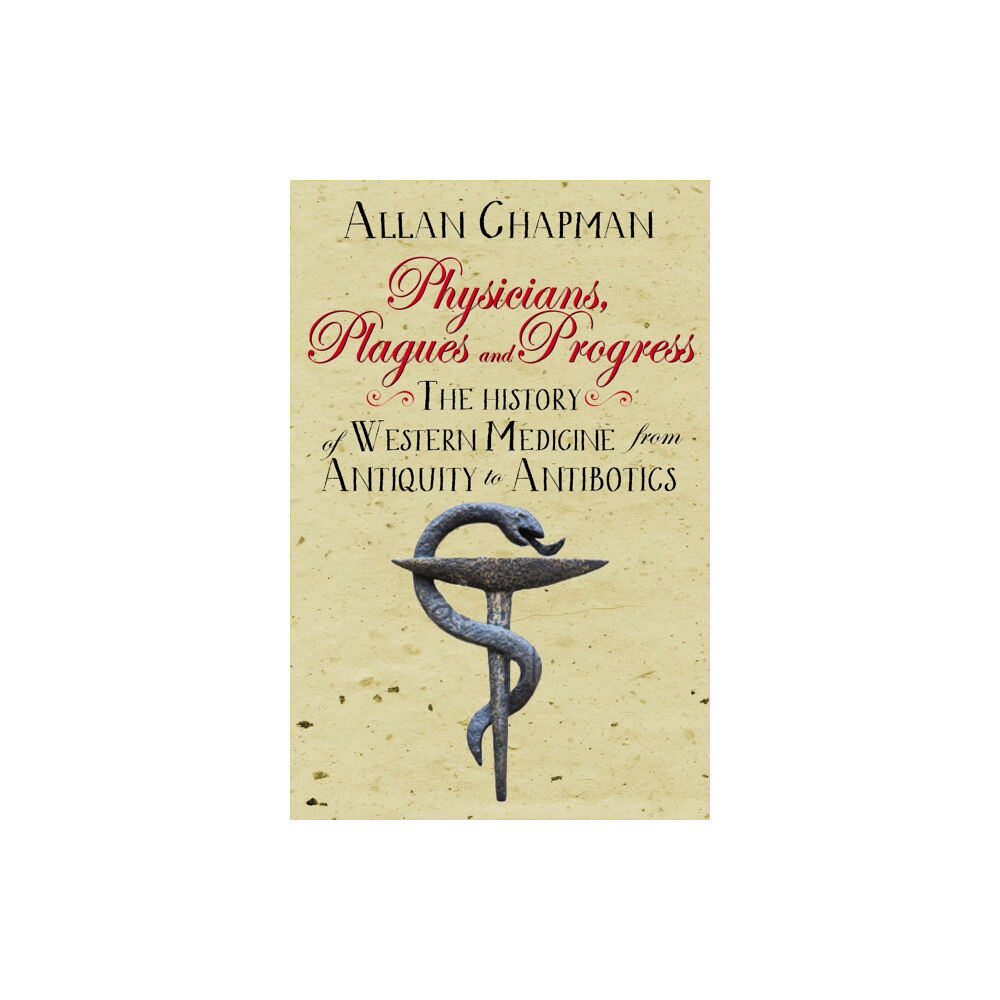 Spck publishing Physicians, Plagues and Progress (häftad, eng)