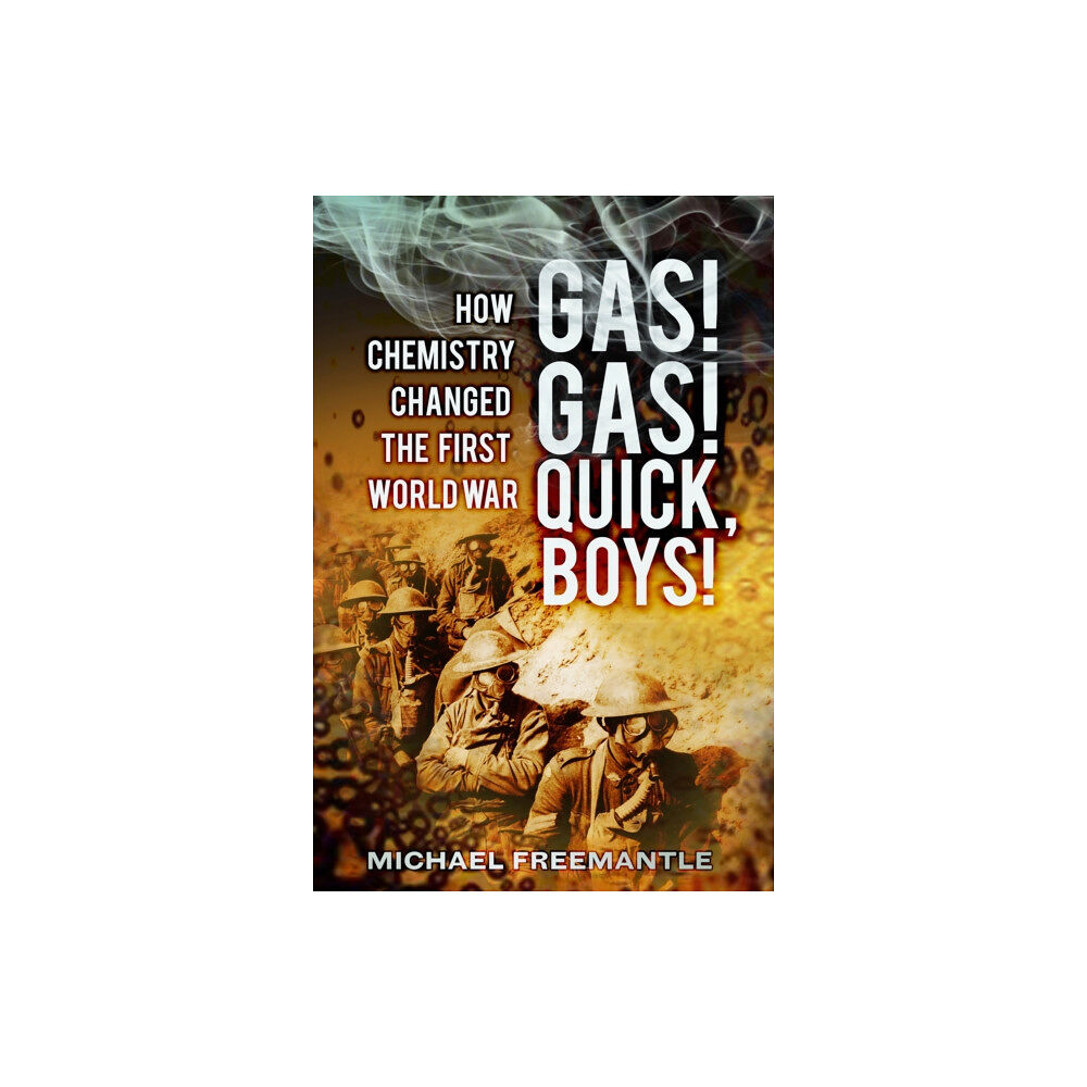 The History Press Ltd Gas! Gas! Quick, Boys (häftad, eng)