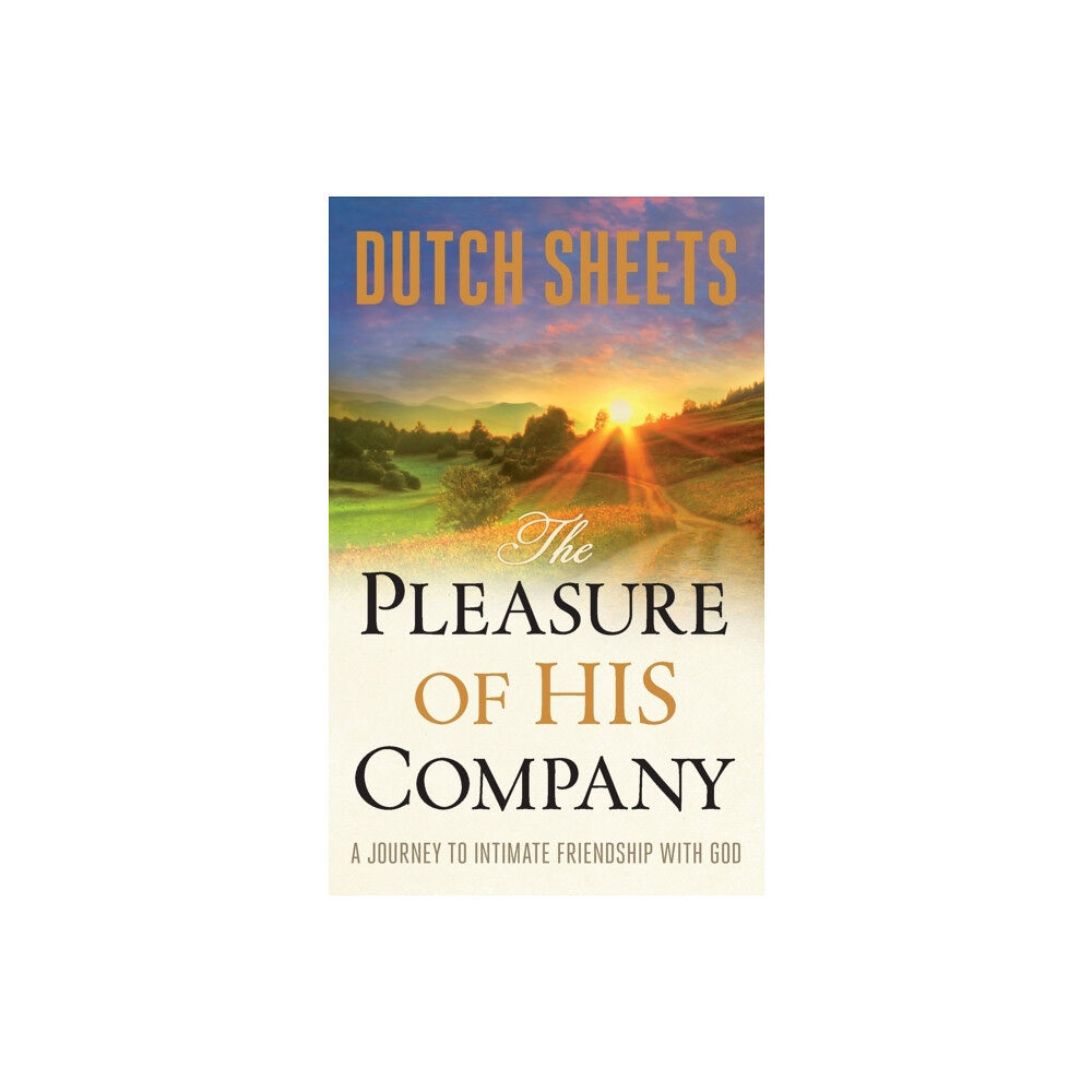Baker publishing group The Pleasure of His Company – A Journey to Intimate Friendship With God (häftad, eng)