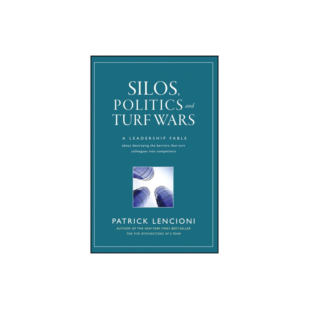 John Wiley & Sons Inc Silos, Politics and Turf Wars (inbunden, eng)