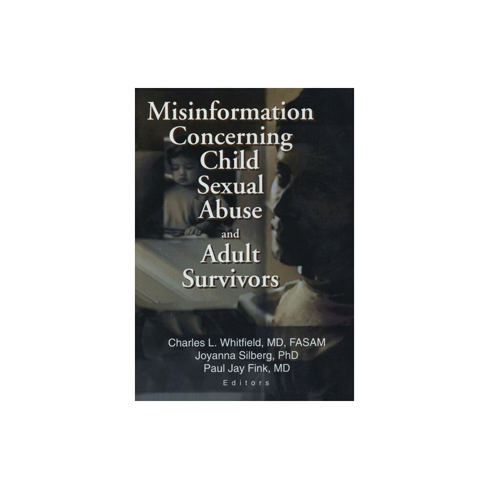 Taylor & francis inc Misinformation Concerning Child Sexual Abuse and Adult Survivors (häftad, eng)