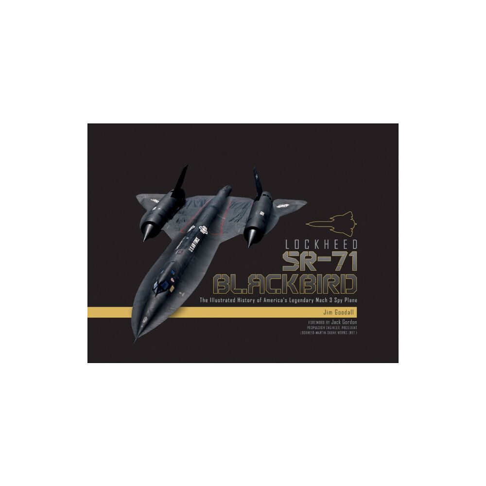 Schiffer Publishing Ltd Lockheed SR-71 Blackbird (inbunden, eng)