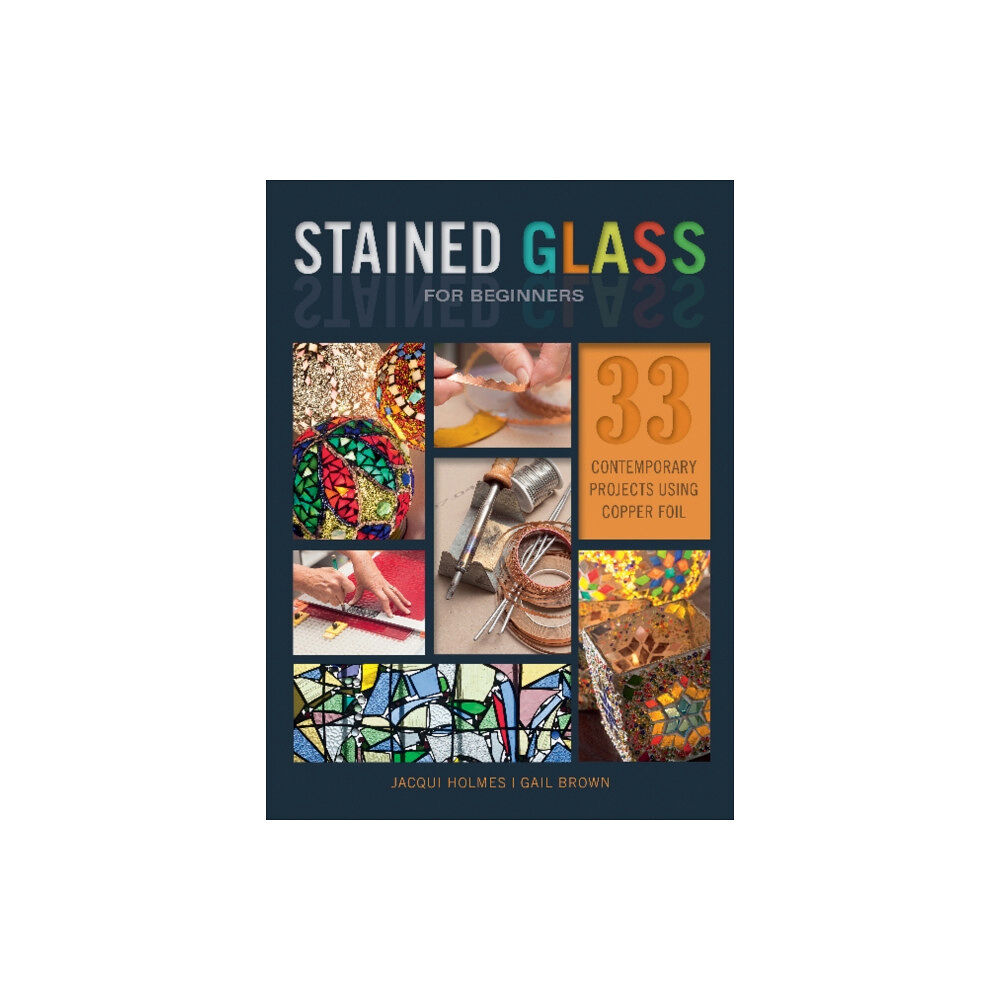 Schiffer Publishing Ltd Stained Glass for Beginners (häftad, eng)