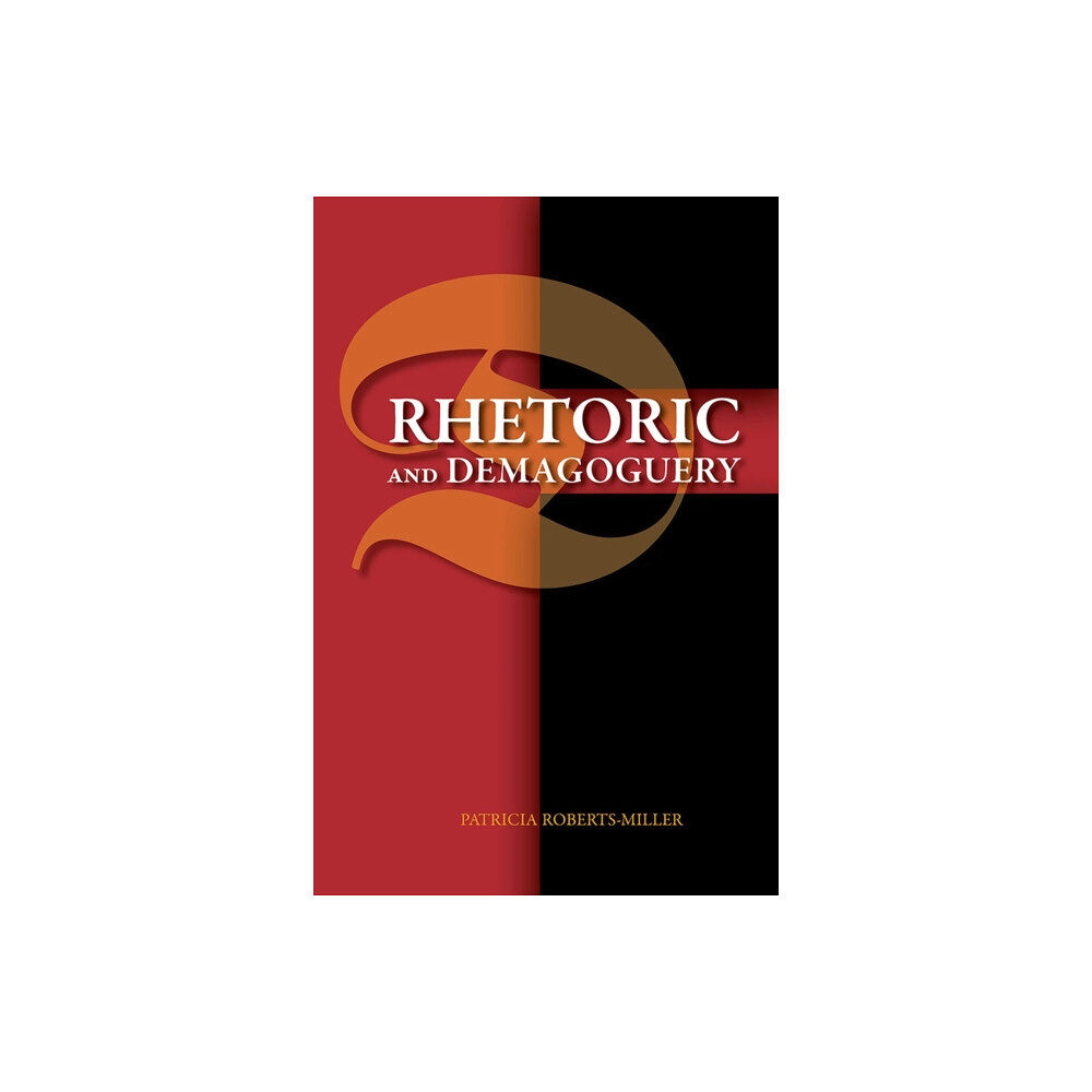 Southern Illinois University Press Rhetoric and Demagoguery (häftad, eng)